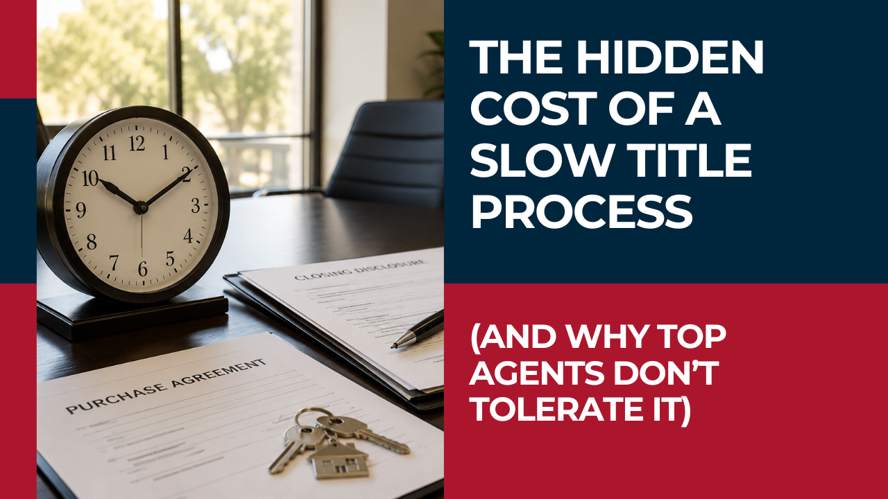 The Hidden Cost of a Slow Title Process